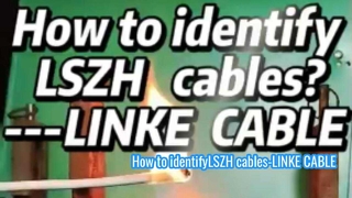 How to identifyLSZH cables-LINKE CABLE